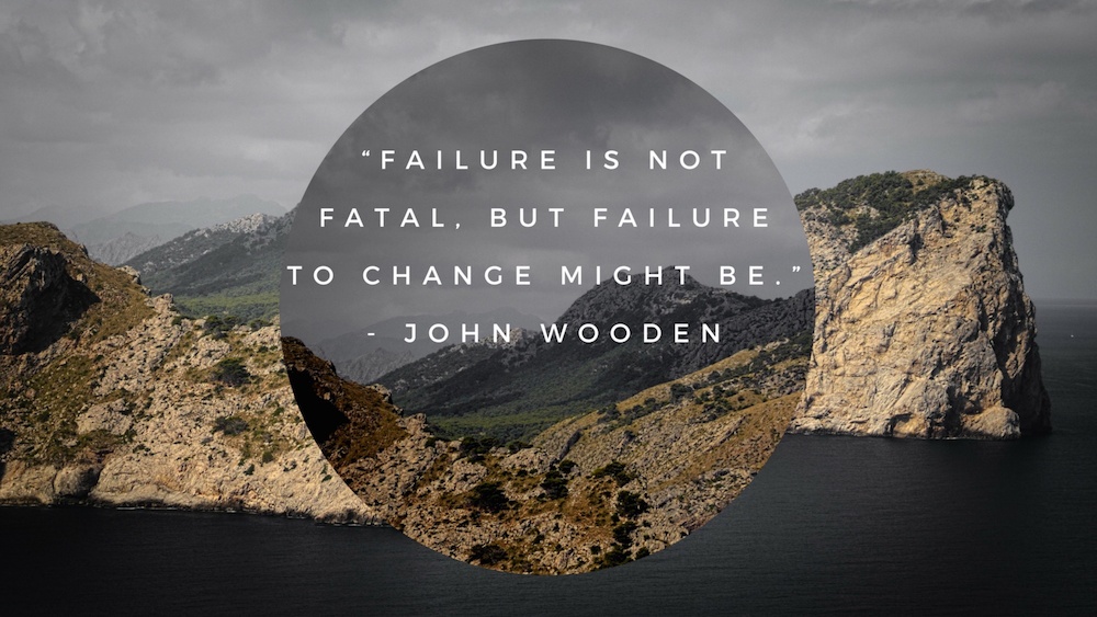 Failure is not fatal, but failure to change might be. —John Wooden quote for article about outsourced accounting