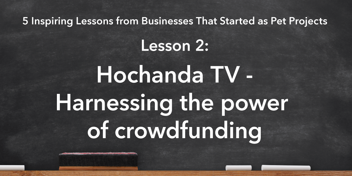 Social Media Sharing Banner Image: Hochanda TV Lesson is harnessing the power of crowdfunding