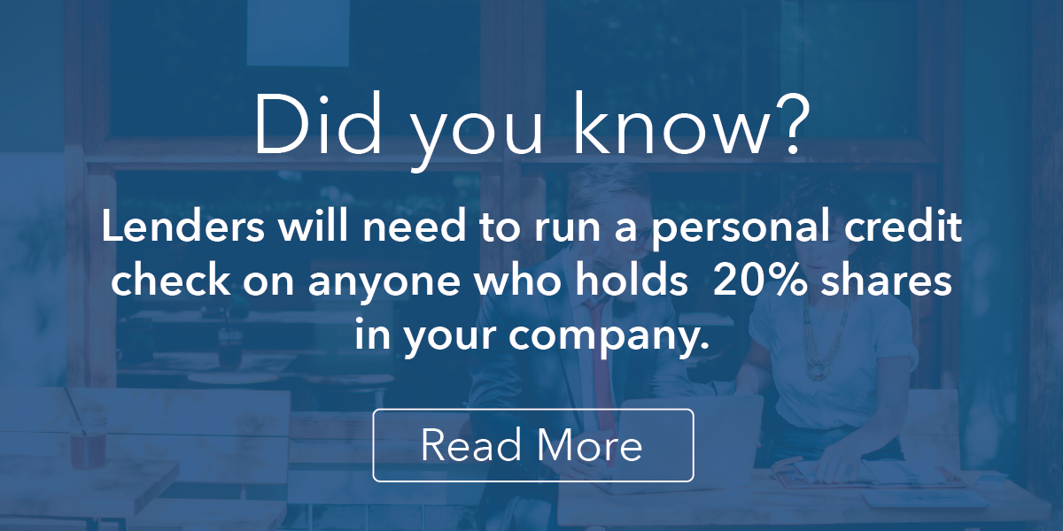 Banner Image: Did you know that lenders need to run a personal credit check on anyone who holds 20% shares in your company?